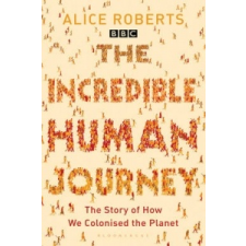  Incredible Human Journey – Alice Roberts idegen nyelvű könyv