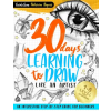 Independently Published 30 Days Learning to Draw Like an Artist | Patricia Rogers