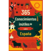 Independently Published 365 Conocimientos inútiles sobre España – Mane Petterson (Puha kötésű)