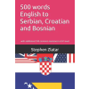Independently Published 500 words English to Serbian, Croatian and Bosnian | Stephen Zlatar