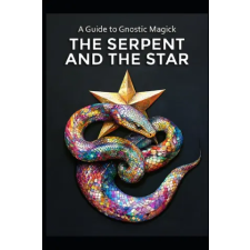 Independently Published A Guide to Gnostic Magick | LLH Media egyéb könyv