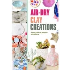 Independently Published Air-Dry Clay Creations | Joseph Newman egyéb könyv