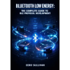 Independently Published BLUETOOTH LOW ENERGY | EERO SULLIVAN