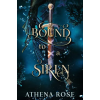Independently Published Bound to a Siren | Athena Rose
