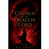 Independently Published Chosen by the Dragon Lord | M.E. Owens