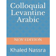 Independently Published Colloquial Levantine Arabic | Khaled Nassra egyéb könyv