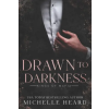 Independently Published Drawn To Darkness | Michelle Heard
