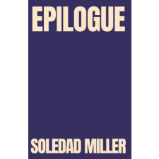 Independently Published Epilogue | Soledad Miller egyéb könyv