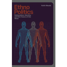 Independently Published Ethnopolitics | Keith Woods egyéb könyv