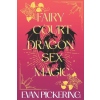 Independently Published Fairy Court Dragon Sex Magic | Evan Pickering