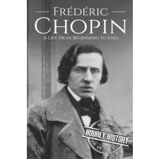 Independently Published Frederic Chopin | History Hourly History egyéb könyv