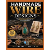Independently Published HANDMADE WIRE DESIGNS | GERRARD SINCLAIR
