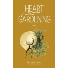 Independently Published Heart Gardening | Brittany Litster idegen nyelvű könyv