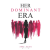 Independently Published Her Dominant Era by Amy Sage | Amy Sage