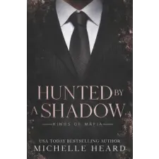 Independently Published Hunted By A Shadow | Michelle Heard idegen nyelvű könyv