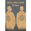 Independently Published HUNTER in a WORLD of FARMERS | Alfie Shoyger