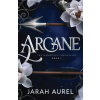 Independently Published Jarah Aurel - Arcane – Jarah Aurel (Puha kötésű)