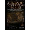 Independently Published Longship Construction Plans | Magnus A. Keelholt