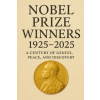 Independently Published Nobel Prize Winners 1925 - 2025 | Nova Harrow,Nova Harrow