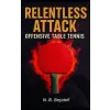 Independently Published OFFENSIVE TABLE TENNIS | Nigel B Boydell