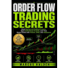 Independently Published Order Flow Trading Secrets | Marcus Halden