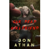 Independently Published Our Dead Girlfriend | Jon Athan