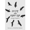 Independently Published Over the Dead Sea | Elena Pizzuti,Alessandra Marziali