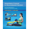Independently Published Rehabilitation Protocols for Musculoskeletal Disorders – Hanieh Ahmadi,Peyman Roomizadeh (Puha kötésű)