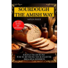 Independently Published SOURDOUGH THE AMISH WAY | Matilda Frazier