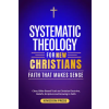Independently Published Systematic Theology For New Christians | Kingdom Press