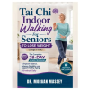 Independently Published Tai Chi Indoor Walking For Seniors TO LOSE WEIGHT (Large Print) | Morgan Massey