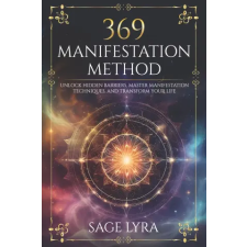 Independently Published The 369 Manifestation Method | Sage Lyra egyéb könyv