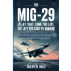 Independently Published THE MiG-29 – Avery R. Hale (Puha kötésű)