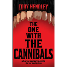Independently Published The One With the Cannibals | Cody Hendley idegen nyelvű könyv