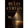 Independently Published The Rules Behind The Curtain | Elian Morgan
