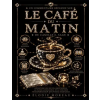 Independently Published Un Commentaire Réflexif sur Le café du matin de Camille J. Sage | Élodie Moreau