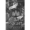 Independently Published We Hunt The Night – G. Bailey (Puha kötésű)