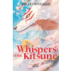 Independently Published Whispers of the Kitsune | Hikari Miyanami