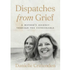 Infinite Books Dispatches from Grief