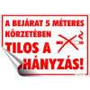 . Információs matrica, 25x17,5 cm, "A bejárat 5 méteres körzetében tilos a dohányzás!"