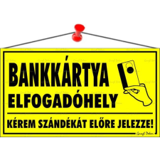 . Információs tábla, 22,5x12,5 cm,  Bankkártya elfogadóhely információs címke