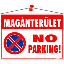 . Információs tábla, 35x25 cm, "Magánterület No parking!" információs tábla, állvány