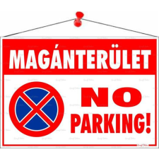 . Információs tábla, 50x35 cm, &quot;Magánterület No parking!&quot; információs tábla, állvány