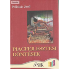 INOK Kft. Piacfejlesztési döntések - Dr. Pálinkás Jenő antikvárium - használt könyv