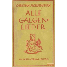 Insel-Verlag Alle Galgenlieder antikvárium - használt könyv