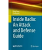  Inside Radio: An Attack and Defense Guide – Qing Yang,Lin Huang