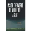  Inside the World of a Football Agent (Könyv)