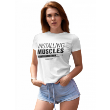  Installing muscles - Női Póló női póló