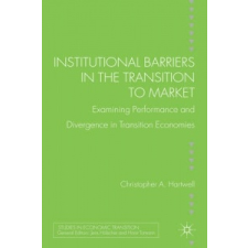 Institutional Barriers in the Transition to Market – Christopher Hartwell idegen nyelvű könyv