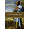 INTER VARSITY PR Spirituality According to Paul: Imitating the Apostle of Christ | Rodney Reeves